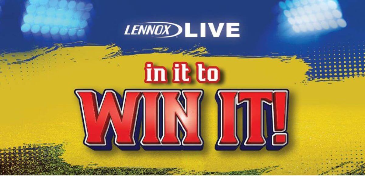 Lennox Live: In it to win it!